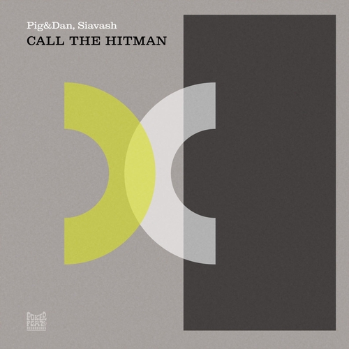 Pig&Dan & Siavash - Call The Hitman [PFR258]